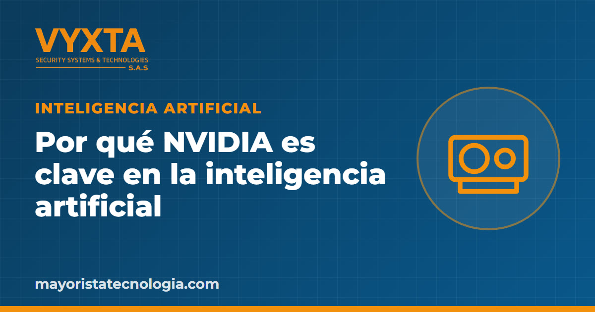 Por qué NVIDIA es clave en la inteligencia artificial